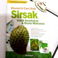 Image of Khasiat & Cara Olah Sirsak : Untuk Kesehatan & Bisnis Makanan