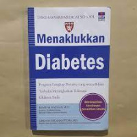 Image of Menaklukan Diabetes: Program lengkap pertama yang secara klinis terbukti meningkatkan toleransi glukosa anda