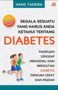 Image of Segala Sesuatu Yang Harus Anda Ketahui Tantang Diabetes Tanya Jawab Lengkap dengan Ahlinnya