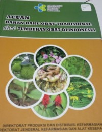 Image of Acuan Bahan Baku Obat Tradisional dari Tumbuhan Obat di Indonesia