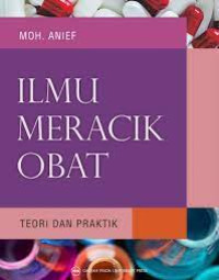 Image of Ilmu Meracik Obat : Teori Dan Praktik